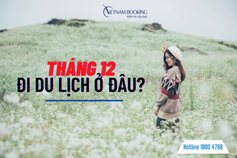 Du Lịch Tháng 12: Những Điểm Đến Hấp Dẫn