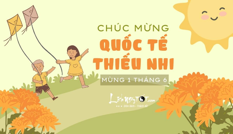 Ngày 1 tháng 6 trải nghiệm đáng nhớ