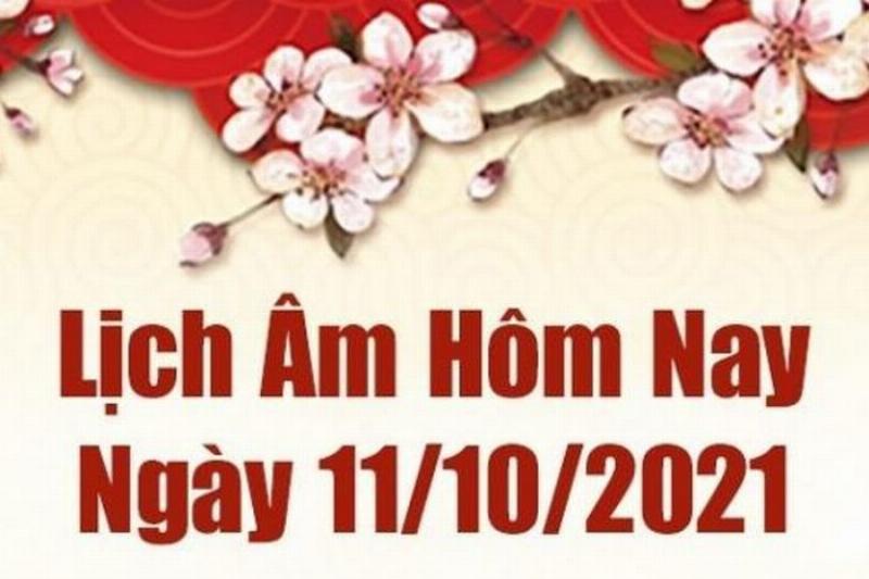 Lịch Âm ngày 11 tháng 10 năm 2021