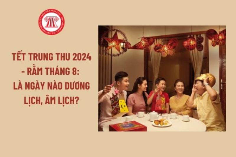 Tết Trung Thu Lịch Âm Tháng 8 2022