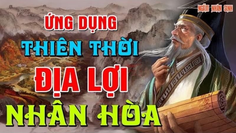 Áp dụng thiên thời địa lợi nhân hòa vào cuộc sống