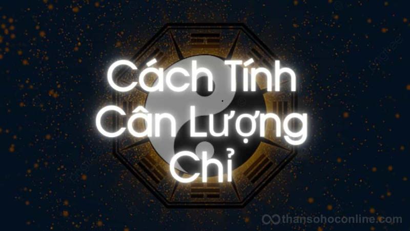 Cân Lượng Chỉ Và Tình Duyên