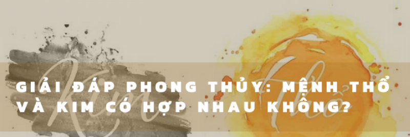 Chồng Thổ Vợ Kim: Tuổi Tác Hợp Nhau