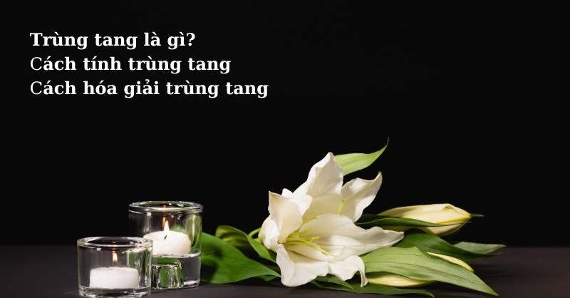 Lý Giải Hiện Tượng Trùng Tang