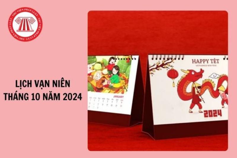 Lịch Vạn Niên Tháng 10 Năm 2024