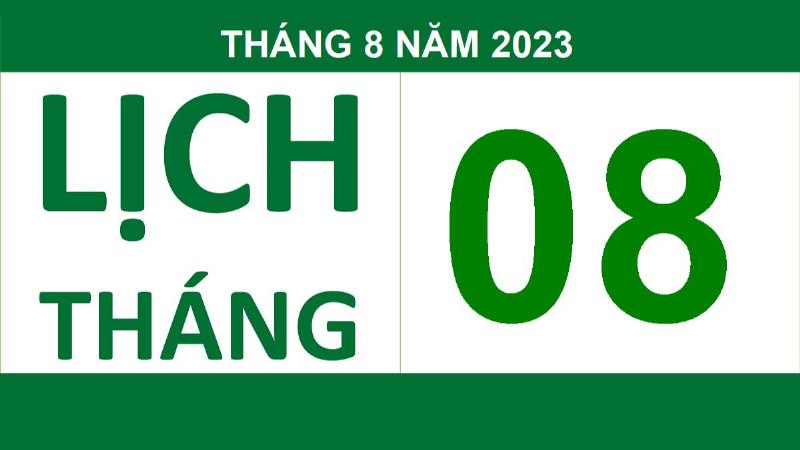 Lịch Âm Tháng 8 Năm 2023