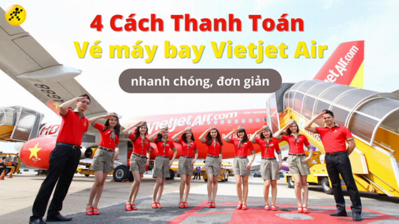 Tra Mã Đặt Chỗ Vietjet: Hướng Dẫn Chi Tiết