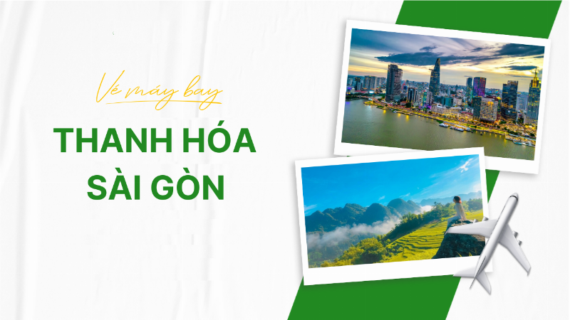 Các loại vé máy bay Thanh Hóa Sài Gòn phổ biến từ các hãng hàng không nội địa