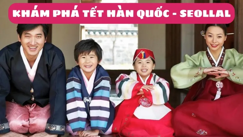 Người Hàn Quốc mặc Hanbok truyền thống đầy màu sắc trong dịp Tết Seollal